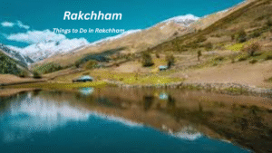 Things to Do in Rakchham